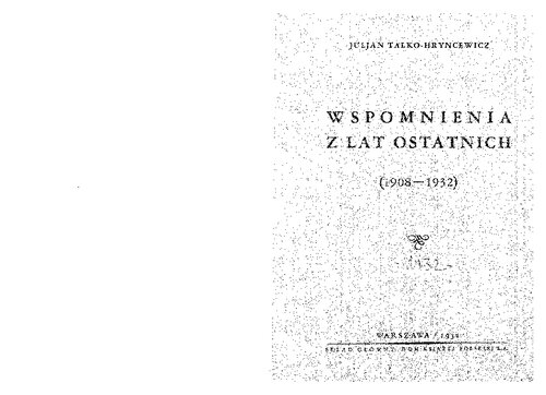 Wspomnienia z lat ostatnich: (1908-1932)