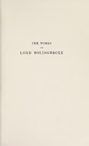 The Works of Lord Bolingbroke in Four Volumes