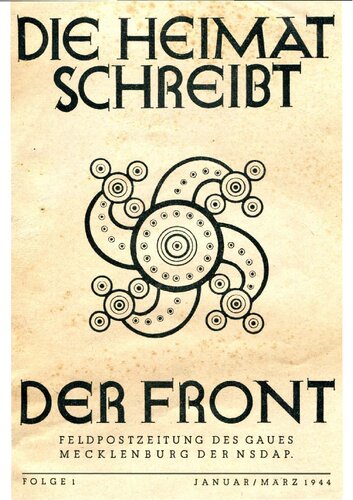 Die Heimat schreibt der Front - 1944 Folge 1 (16 S., Scan-Text)