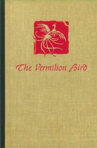 Vermilion Bird: T’ang Images of the South