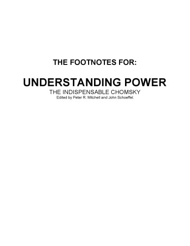 The Footnotes For: Understanding Power: The Indispensable Chomsky