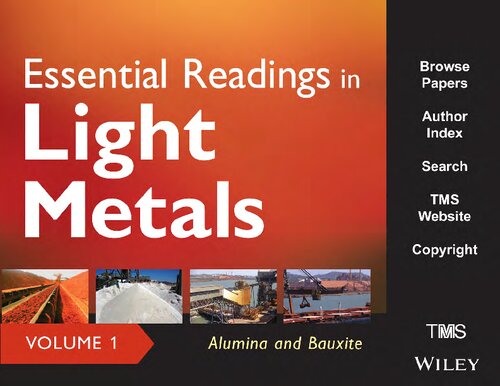 Essential Readings in Light Metals: Volume 1: Alumina and Bauxite