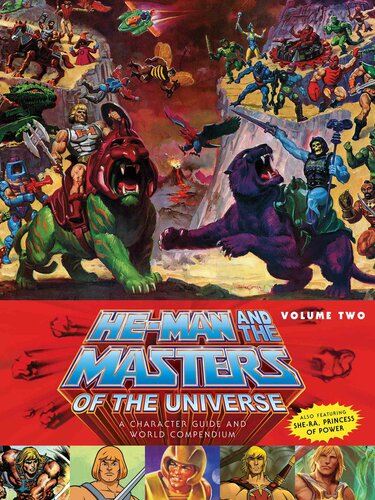 He-Man and the Masters of the Universe: A Character Guide and World Compendium