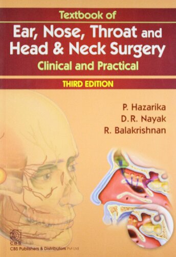 Textbook of Ear, Nose, Throat,  Head and Neck Surgery - Clinical and Practical 3rd Edition.pdf