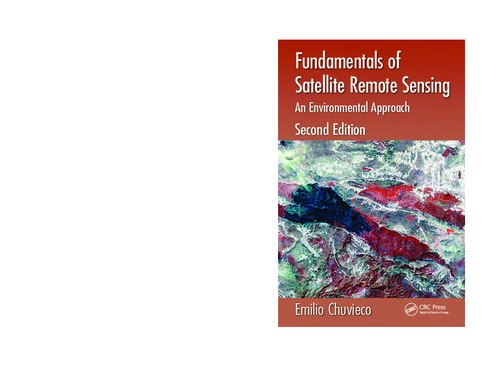 Fundamentals of Satellite Remote Sensing: An Environmental Approach, Second Edition