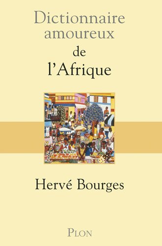 Dictionnaire amoureux de l’Afrique