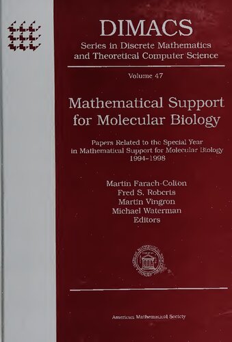 Mathematical Support for Molecular Biology: Papers Related to the Special Year in Mathematical Support for Molecular Biology 1994-1998