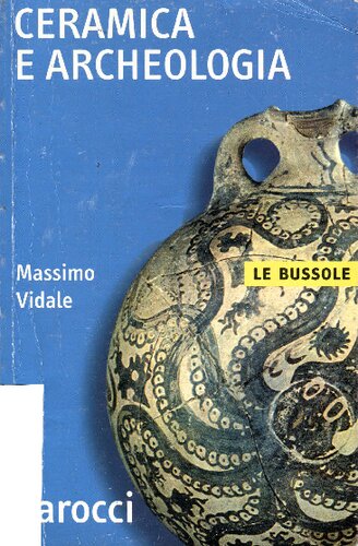 Ceramica e archeologia. Ediz. illustrata