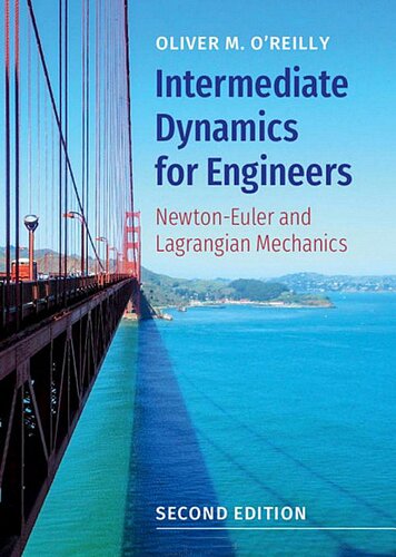 Intermediate dynamics for engineers: Newton-Euler and Lagrandian mechanics