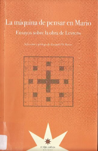 La máquina de pensar en Mario - Ensayos sobre la obra de Mario Levrero