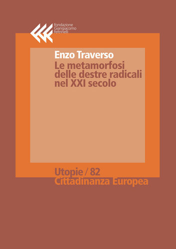 Le metamorfosi delle destre radicali nel XXI secolo