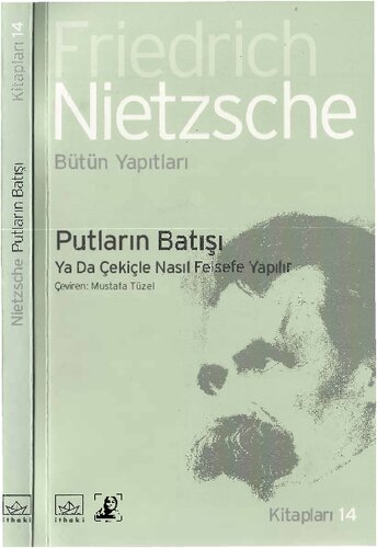 Putların Batışı ya da Çekiçle Nasıl Felsefe Yapılır