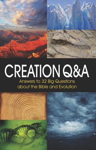 Creation Q&A: Answers to 32 Big Questions about the Bible and Evolution