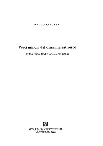 Poeti minori del dramma satiresco: testo critico, traduzione e commento