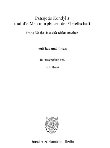 Panajotis Kondylis und die Metamorphosen der Gesellschaft: Ohne Macht lässt sich nichts machen