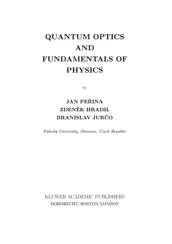 Quantum Optics and Fundamentals of Physics