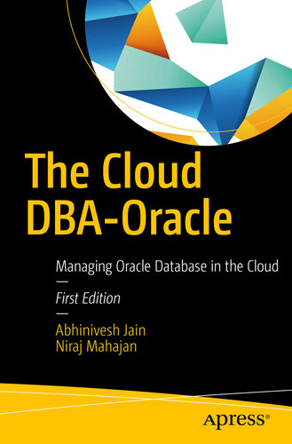 The Cloud DBA-Oracle: Managing Oracle Database in the Cloud