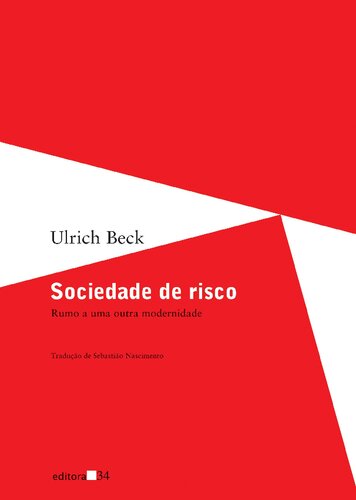 Sociedade de risco: Rumo a uma Outra Modernidade