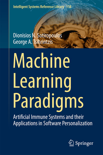 Machine Learning Paradigms: Artificial Immune Systems and their Applications in Software Personalization