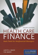 Health Care Finance: Basic Tools for Nonfinancial Managers