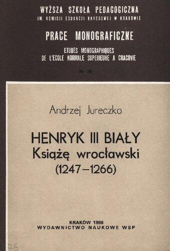 Henryk III Biały. Książę wrocławski (1247-1266)