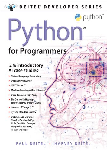 Python for Programmers: with Big Data and Artificial Intelligence Case Studies