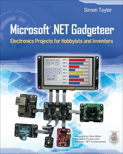 Microsoft .NET Gadgeteer : Electronics Projects for Hobbyists and Inventors: Electronics Projects for Hobbyists and Inventors