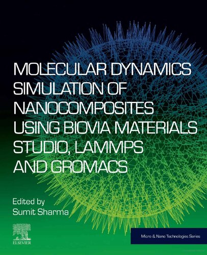 Molecular dynamics simulation of nanocomposites using BIOVIA Materials Studio, Lammps and Gromacs