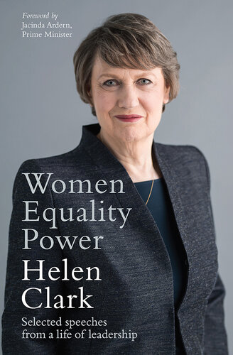 Women, Equality, Power: Selected speeches from 35 years of leadership