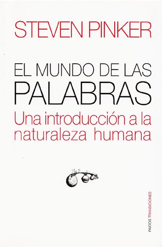 El mundo de las palabras. Una introducción a la naturaleza humana