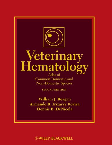 Veterinary Hematology: Atlas of Common Domestic and Non-Domestic Species