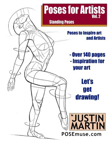 Poses for Artists Volume 2 - Standing Poses: An essential reference for figure drawing and the human form. (Inspiring Art and Artists)