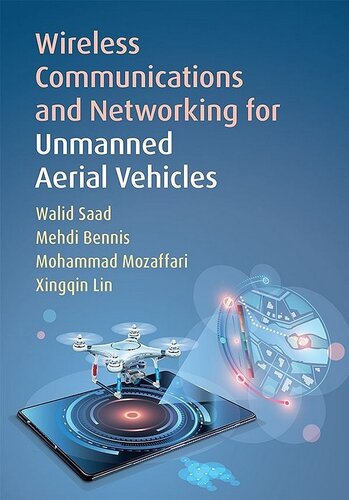 Wireless Communications and Networking for Unmanned Aerial Vehicles