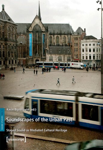 Soundscapes of the Urban Past: Staged Sound as Mediated Cultural Heritage