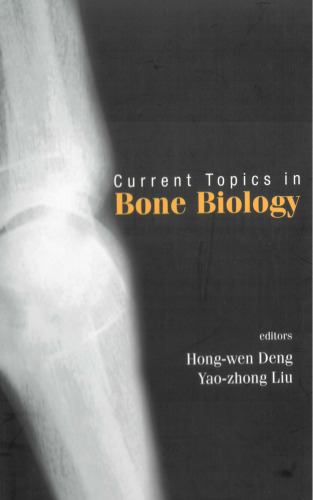 Current Topics in Bone Biology