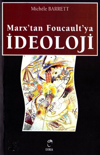 Marx'tan Foucault'ya İdeoloji