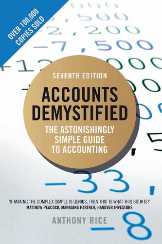 Accounts Demystified: The Astonishingly Simple Guide To Accounting