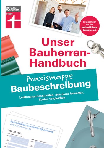 Unser Bauherren-Handbuch: Bauherren Praxismappe Baubeschreibung