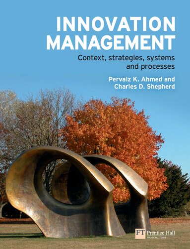 Innovation Management: Context, strategies, systems and processes