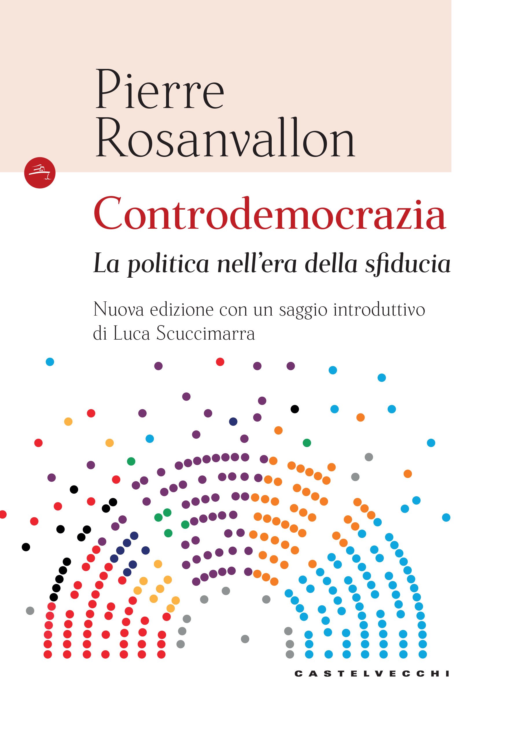 Controdemocrazia. La politica nell'era della sfiducia