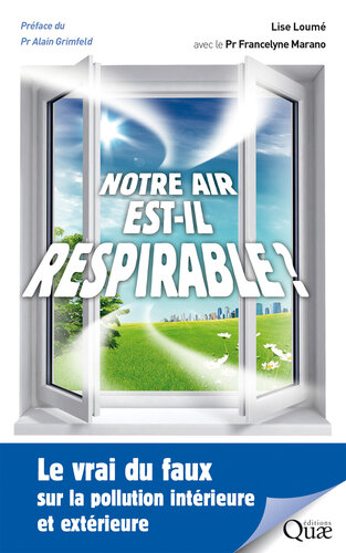 Notre air est-il respirable ? - Le vrai du faux sur la pollution intérieure et extérieure