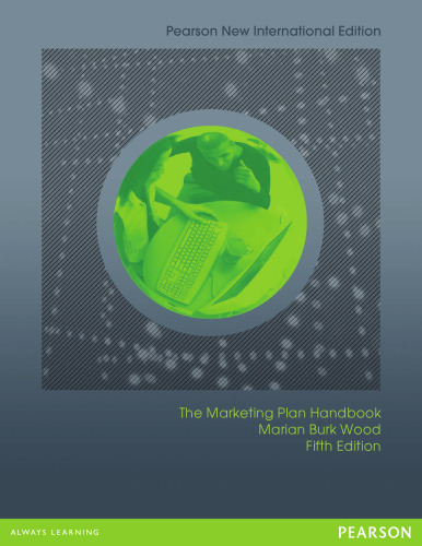 Marketing Plan Handbook: Pearson New International Edition