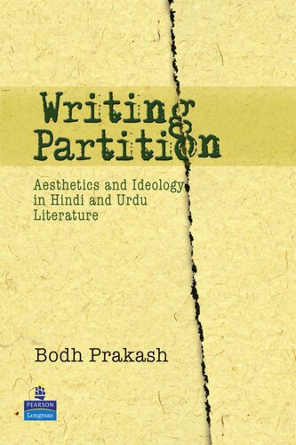 Writing Partition: Aesthetics and Ideology in Hindi and Urdu Literature