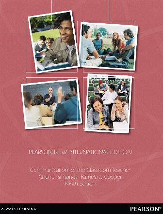 Communication for the Classroom Teacher: Pearson New International Edition