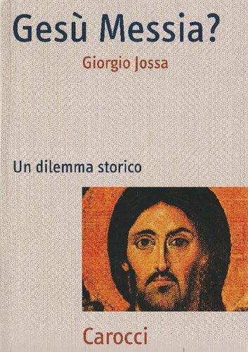 Gesù Messia? Un dilemma storico