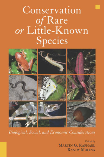 Conservation of Rare or Little-Known Species: Biological, Social, and Economic Considerations