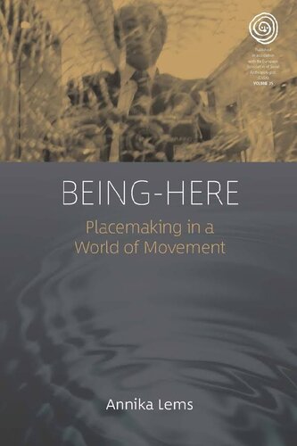 Being-Here: Placemaking in a World of Movement