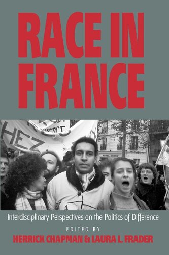 Race in France: Interdisciplinary Perspectives on the Politics of Difference