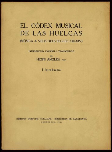 El Codex Musical de las Huelgas (Música a veus dels segles XIII-XIV): Introducció, facsímil i transcripció