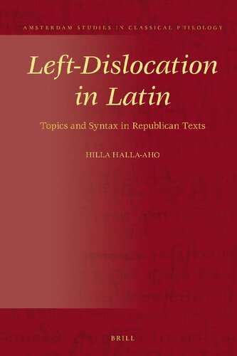 Left-Dislocation in Latin: Topics and Syntax in Republican Texts